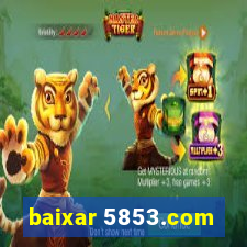baixar 5853.com